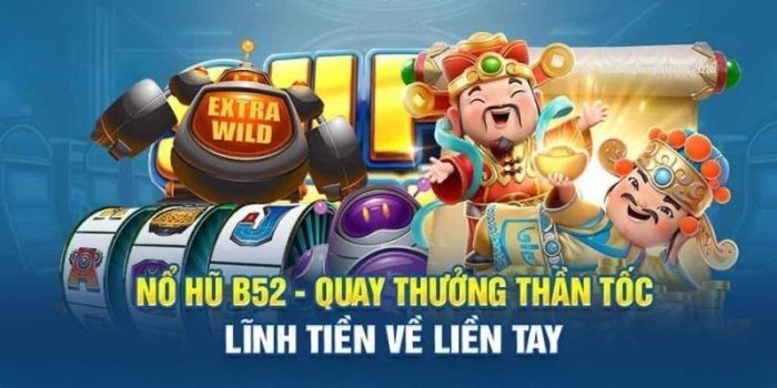 Các trò chơi slot nổi bật chinh phục thành viên B52